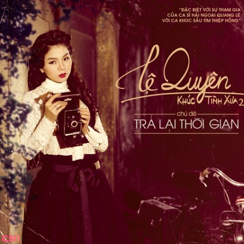 Trả Lại Thời Gian (Khúc Tình Xưa 2)