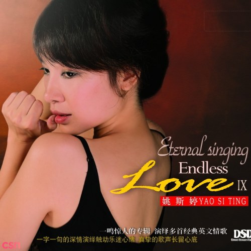 Eternal Singing EndLess Love IX