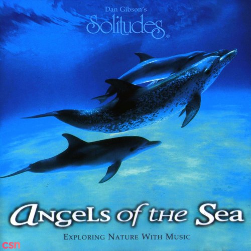 Angels Of The Sea (Exploring Nature With Music)