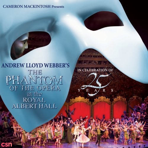 The Phantom Of The Opera At The Royal Albert Hall: In Celebration of 25 Years CD1