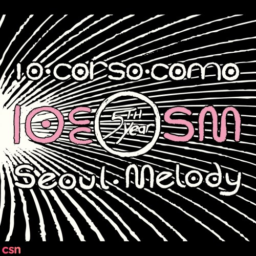10 CC X SM Seoul Melody
