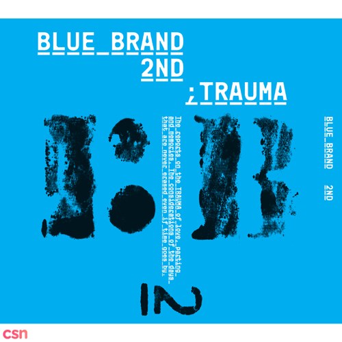 Blue Brand 2nd Trauma Part 2