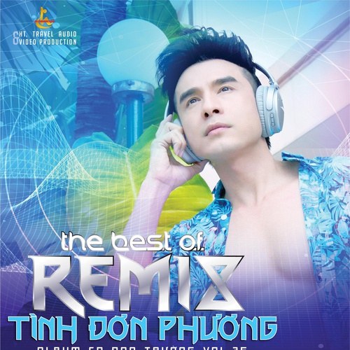 Tình Đơn Phương (The Best Of Remix - Vol. 35)