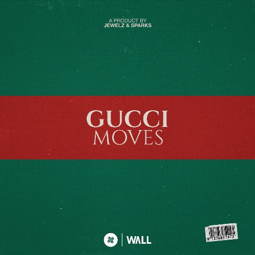 Gucci Moves (Single)