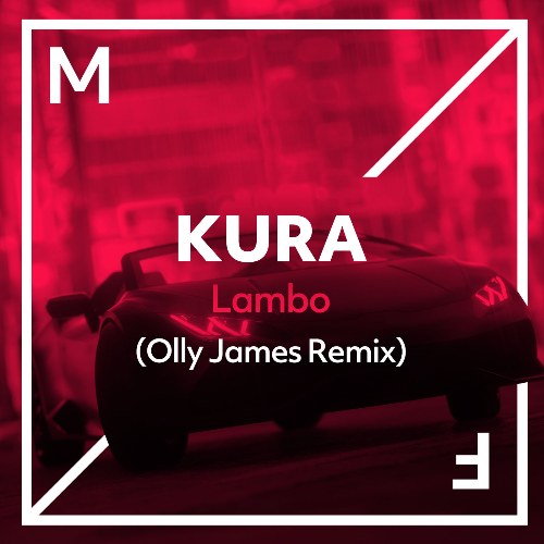 Lambo (Olly James Remix) (Single)