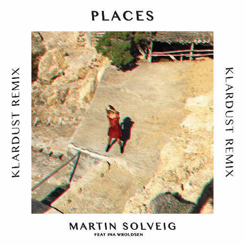 Places (KLARDUST Remix) (Single)