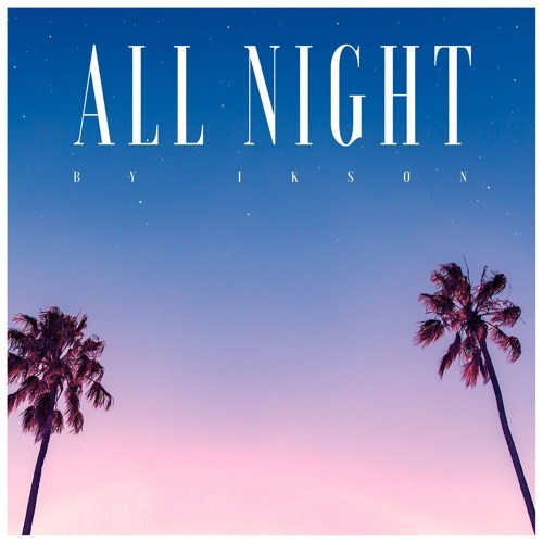 All Night (Single)