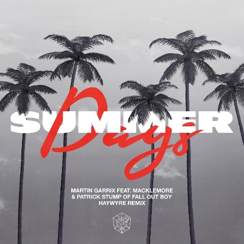 Summer Days (Haywyre Remix) (Single)