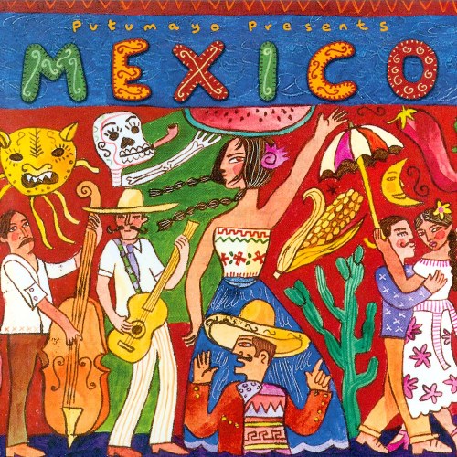 Putumayo Presents: Mexico