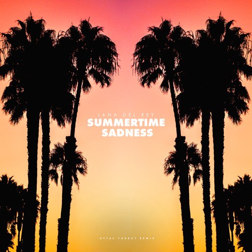 Summertime Sadness (Remixes)