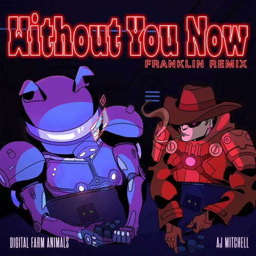 Without You Now (Franklin Remix) (Single)