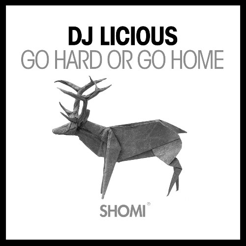 Go Hard Or Go Home (Single)