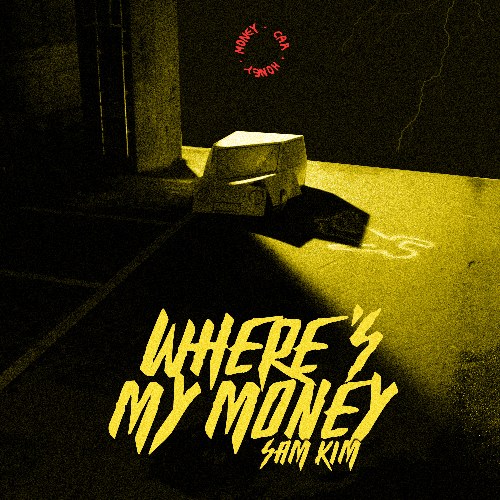 Where's My Money (Single)