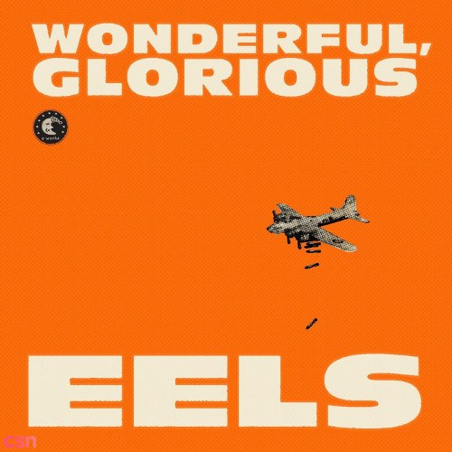 Wonderful, Glorious (Disk 1)