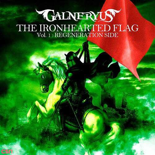 The Iron Hearted Flag Vol.1: Regeneration Side