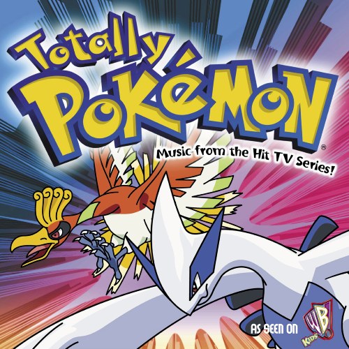 Totally Pokémon - Music from the Hit TV Series