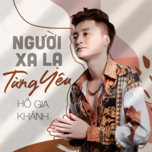 Người Xa Lạ Từng Yêu (Single)