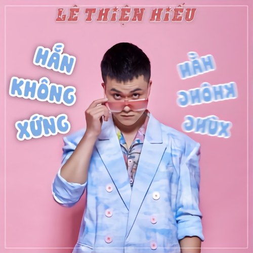 Hắn Không Xứng (Single)