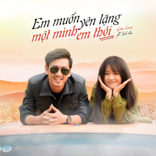 Em Muốn Yên Lặng Một Mình Em Thôi (Siêu Quậy Có Bầu OST) (Single)