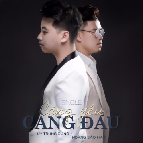 Càng Yêu Càng Đau (Single)