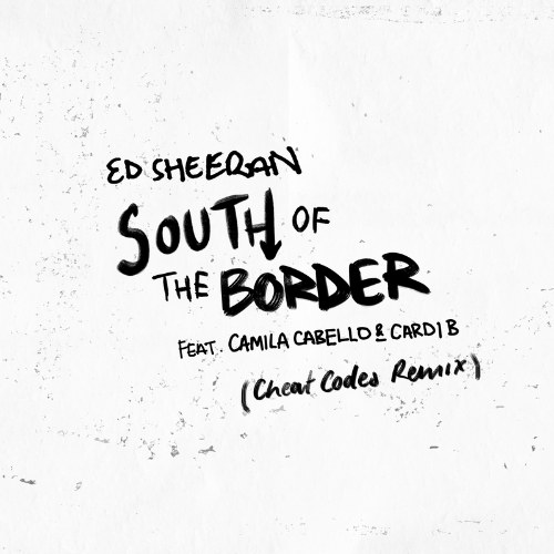 South Of The Border (Cheat Codes Remix) (Single)