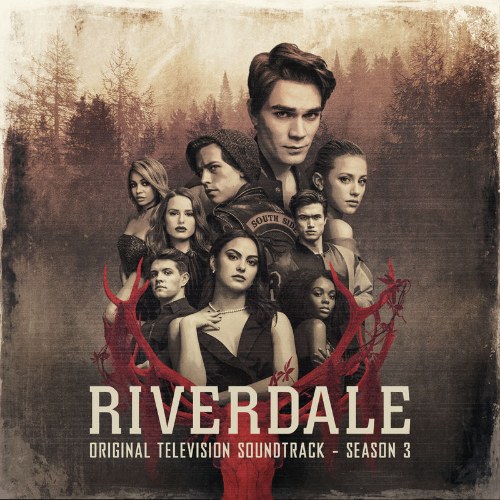 Riverdale: Season 3 (Original Television Soundtrack)