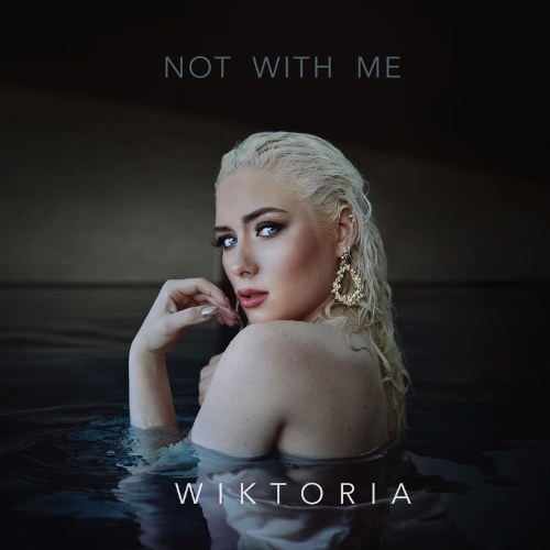 Not With Me (Single)