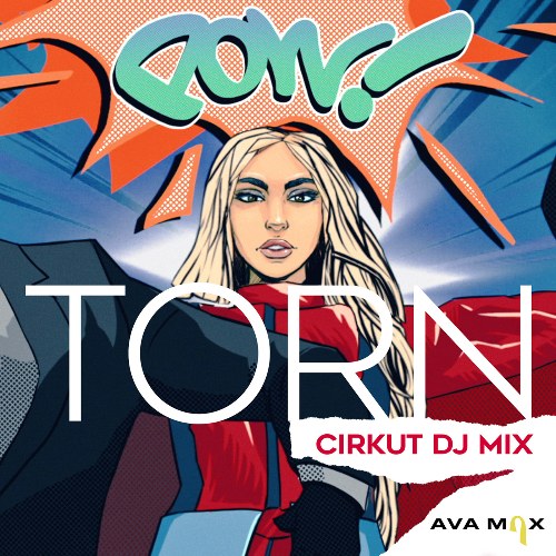 Torn (Cirkut DJ Remix) (Single)