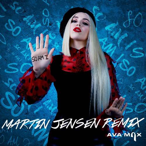 So Am I (Martin Jensen Remix) (Single)