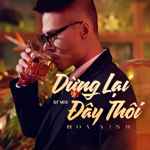 Dừng Lại Đây Thôi (Remix) (Single)