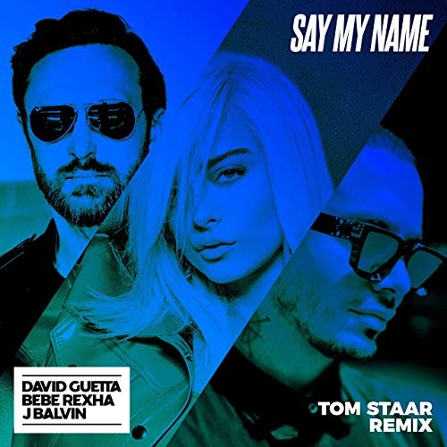 Say My Name (Tom Staar Remix) (Single)