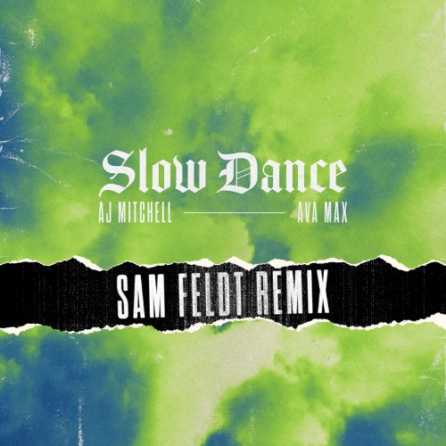 Slow Dance (Sam Feldt Remix) (Single)