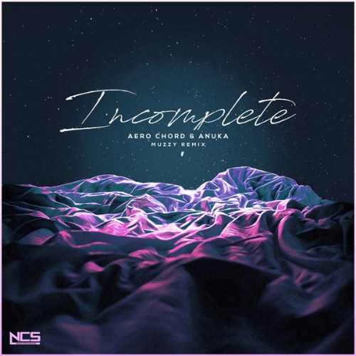 Incomplete (Muzzy Remix) (Single)