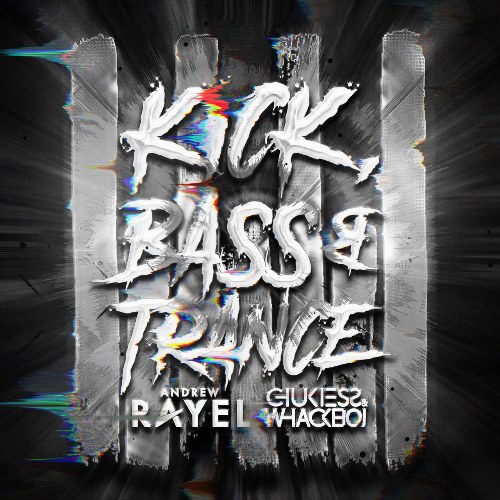 Kick, Bass & Trance (Single)