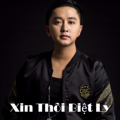 Xin Thôi Biệt Ly (Single)