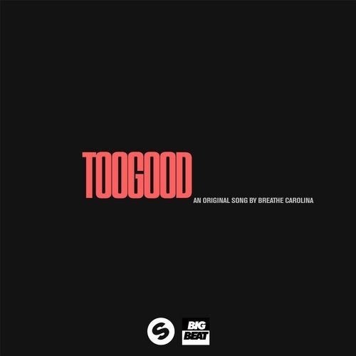 Too Good (Single)