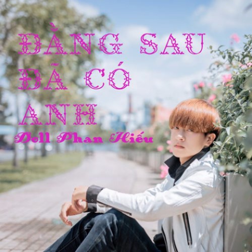 Đằng Sau Đã Có Anh (Single)