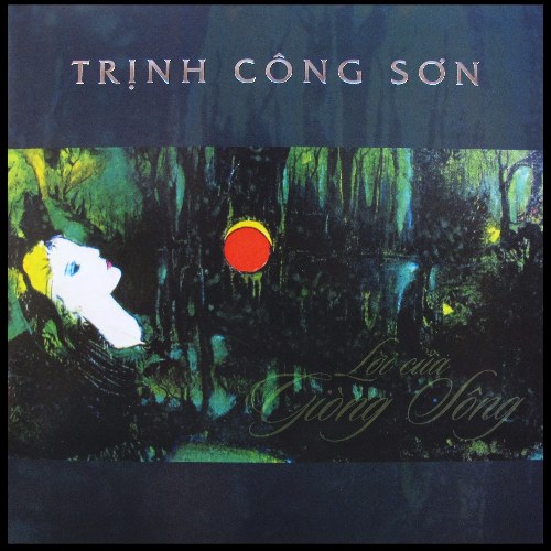 Trịnh Công Sơn - Lời Của Dòng Sông (Vinyl)