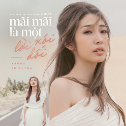 Mãi Mãi Là Một Lời Nói Dối (Single)