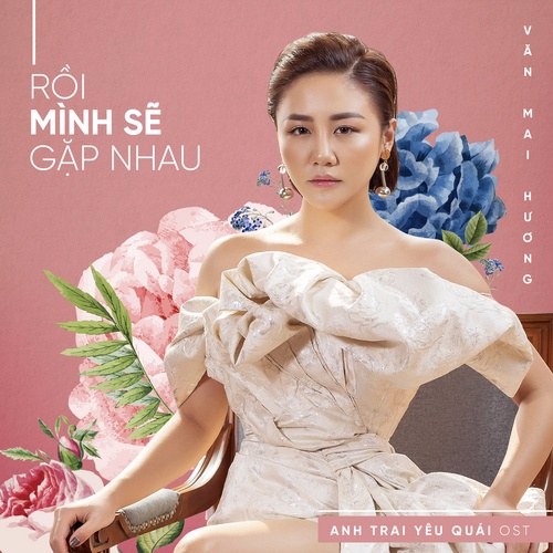 Rồi Mình Sẽ Gặp Nhau (Anh Trai Yêu Quái OST) (Single)