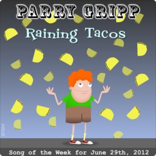 Raining Tacos (Single)