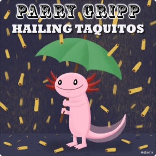 Hailing Taquitos (Single)