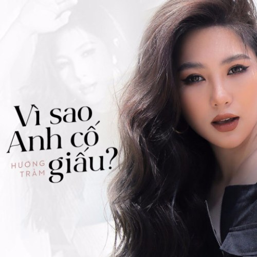 Vì Sao Anh Cố Giấu (Single)