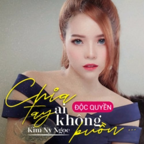 Chia Tay Ai Không Buồn (Remix) (Single)