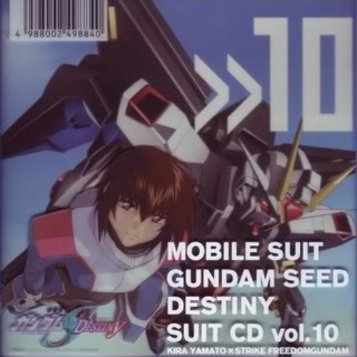 Mobile Suit Gundam SEED Destiny Suit CD Vol.10: Kira Yamato x Strike Gundam