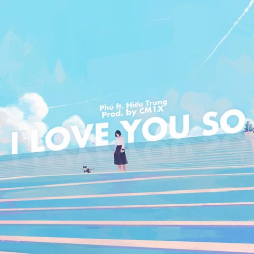 I Love You So (Single)