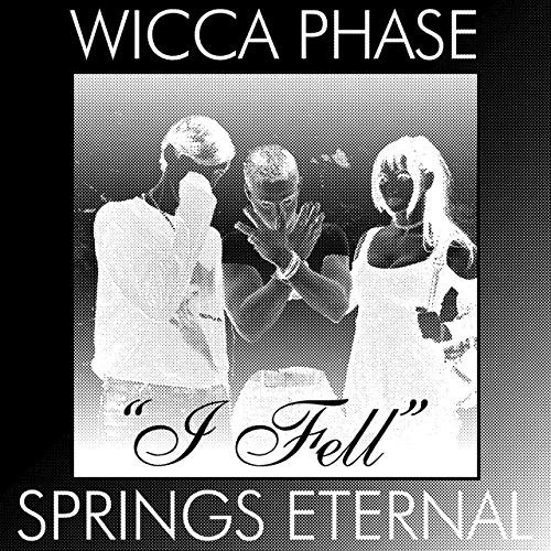 Wicca Phase Springs Eternal