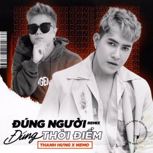 Đúng Người Đúng Thời Điểm (Nemo Remix) (Single)