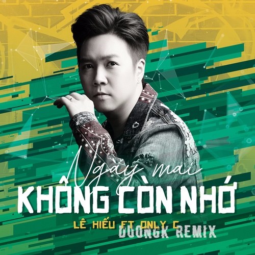 Ngày Mai Không Còn Nhớ (Duongk Remix) (Single)