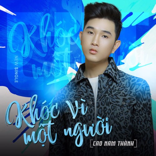 Khóc Vì Một Người (Single)